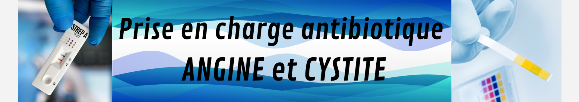 Prise en charge antiobiotique ANGINE et CYSTITE